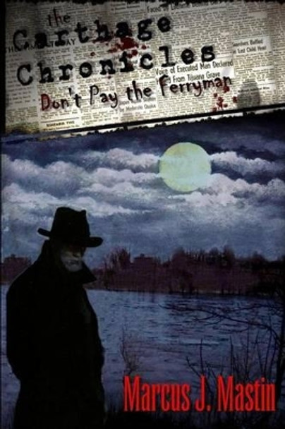 The Carthage Chronicles by James Patrick Mastin