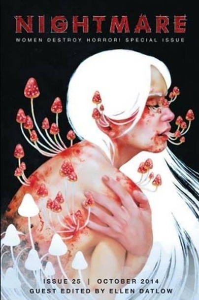 Nightmare Magazine, October 2014 (Women Destroy Horror! special issue) Wendy N Wagner 9781501018152