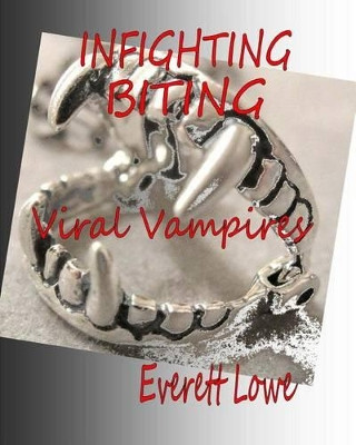 Infighting Biting by Everett Lowe