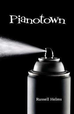 Pianotown by Russell Helms