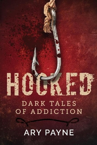 Hooked by Ary Payne