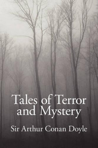 Tales of Terror and Mystery Sir Arthur Conan Doyle 9781434102539