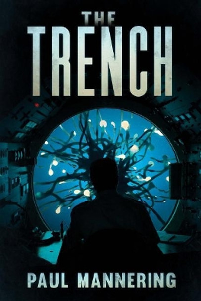 The Trench Paul Mannering 9781925597394