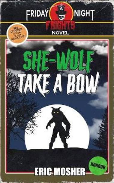 She-Wolf Take a Bow Eric Mosher 9781097742417