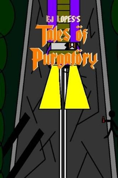 Tales of Purgatory Ej Lopes 9781502562852