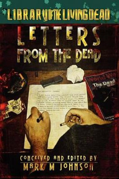 Letters From The Dead Mark M Johnson 9781451583076