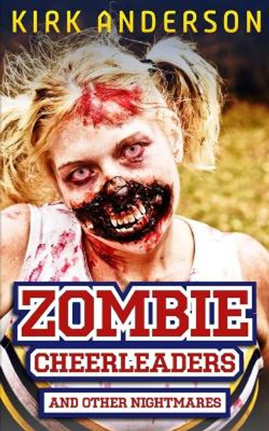 Zombie Cheerleaders by Kirk Anderson