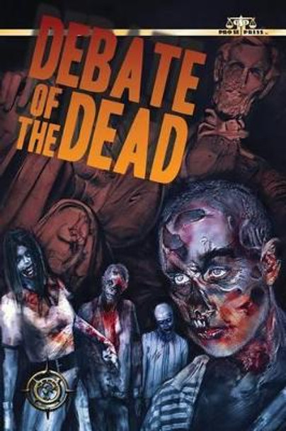 Debate of the Dead Tico Brown 9781523399666