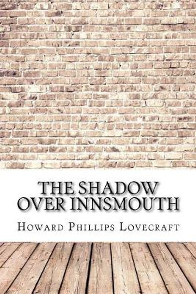 The Shadow Over Innsmouth H P Lovecraft 9781974475537