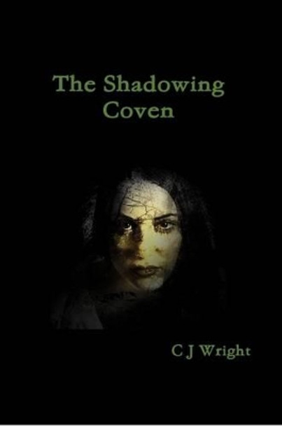 The Shadowing Coven C.J. Wright 9781291740660