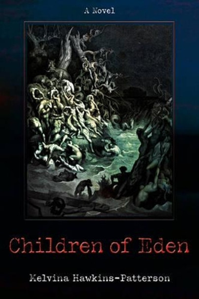 Children of Eden Melvina Hawkins Patterson 9780595438631