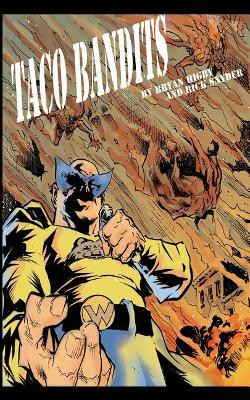 Taco Bandits Rick Snyder 9781505656770