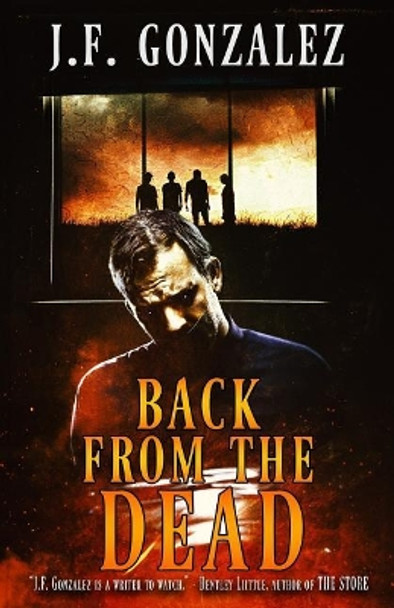 Back From The Dead J F Gonzalez 9781978014909