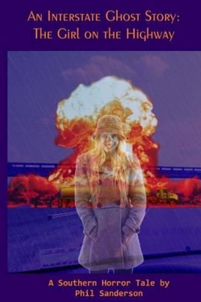 An Interstate Ghost Story by Phil Sanderson