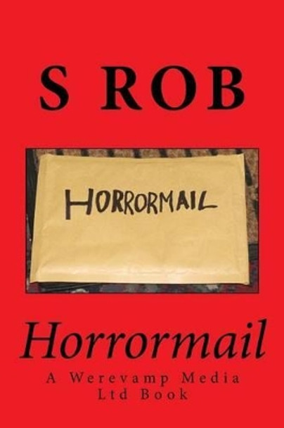 Horrormail S Rob 9781540456557