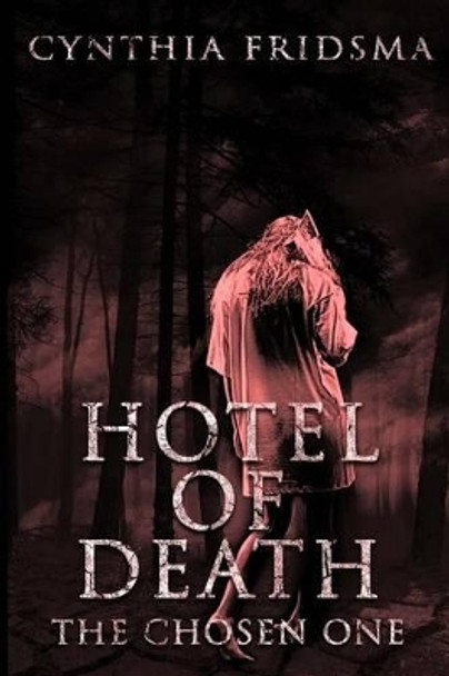 Hotel of Death by Cynthia Fridsma