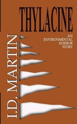 Thylacine by I D Martin