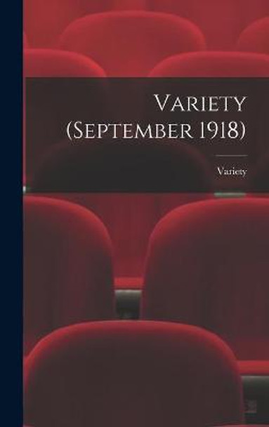 Variety (September 1918) Variety 9781013372834