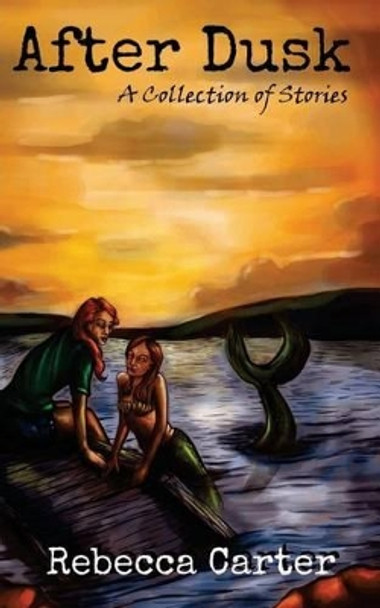 After Dusk by Rebecca Carter