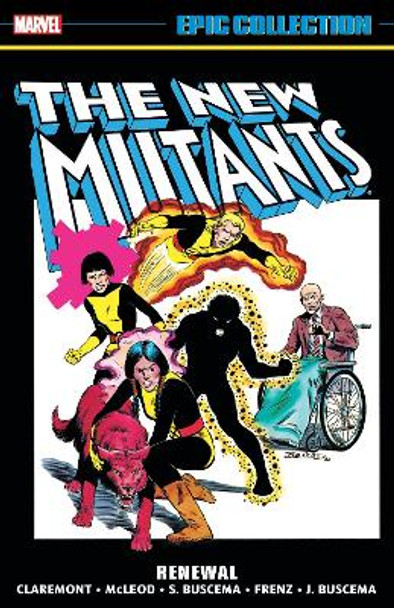 New Mutants Epic Collection: Renewal Bill Mantlo 9781302925772