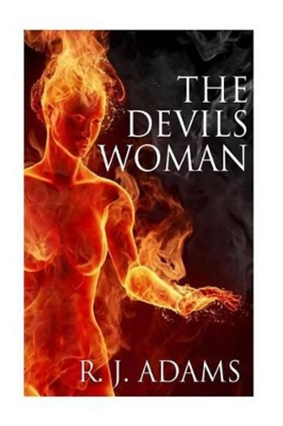 The Devils Woman R J Adams 9781518605819