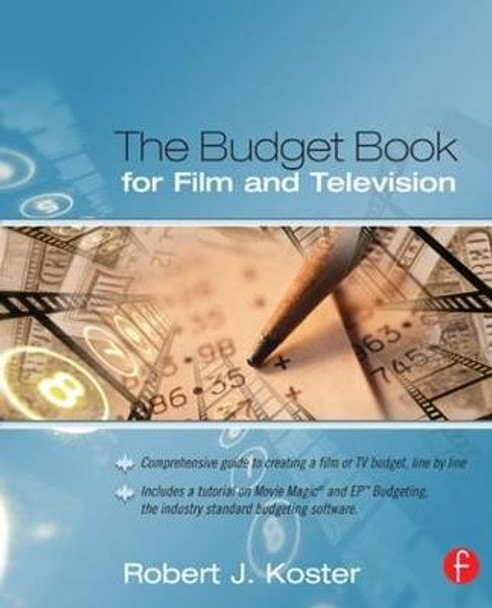 The Budget Book for Film and Television Robert Koster 9781138169104