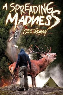 A Spreading Madness Clint Romag 9781542372213