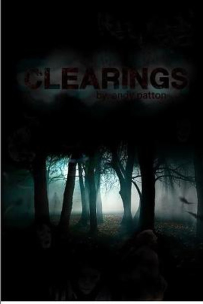 Clearings Andrew Patton 9781387263172