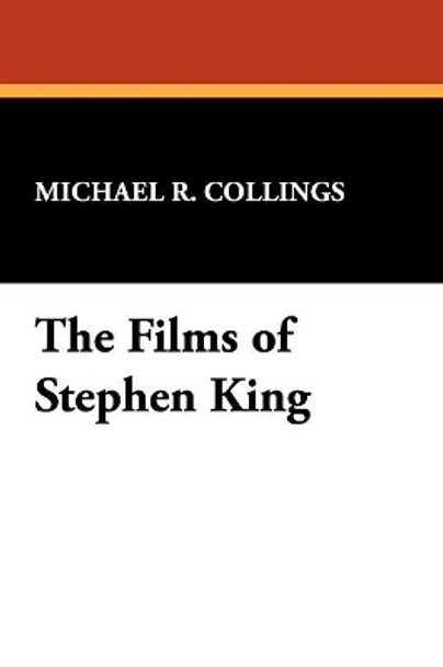 Films of Stephen King by Michael R. Collings