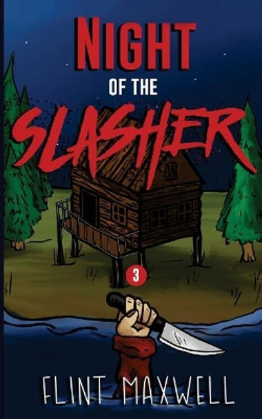 Night of the Slasher Flint Maxwell 9781722326135