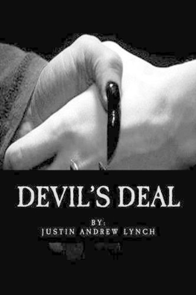 Devil's Deal Justin Andrew Lynch 9781519305459