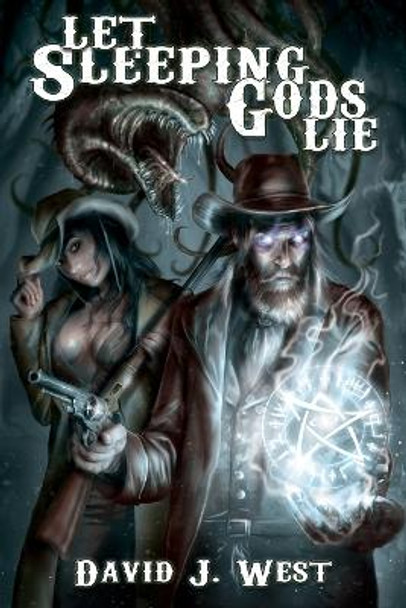 Let Sleeping Gods Lie by David J West