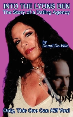 Into the Lyons Den by Donni De-Ville