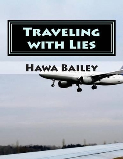 Traveling with Lies by Hawa Bailey