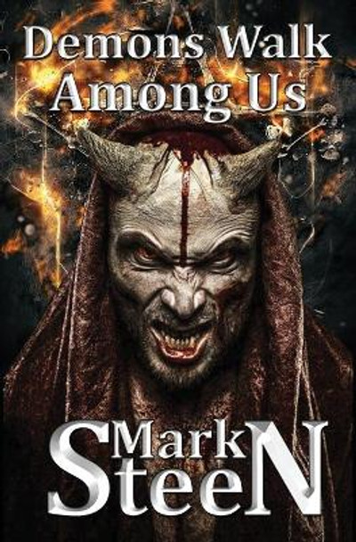 Demons Walk Among Us Mark Steen 9781512089561
