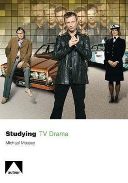 Studying TV Drama Michael Massey 9781906733056