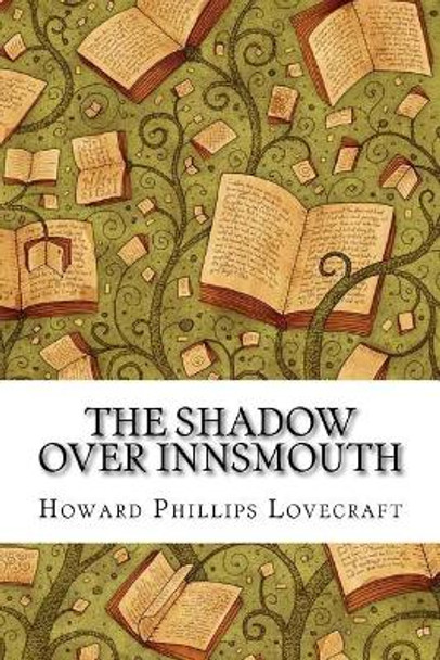 The Shadow Over Innsmouth H P Lovecraft 9781729539941