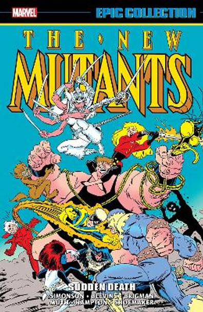 New Mutants Epic Collection: Sudden Death Bo Hampton 9781302930844