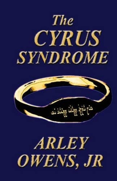 The Cyrus Syndrome by ARLEY OWENS JR