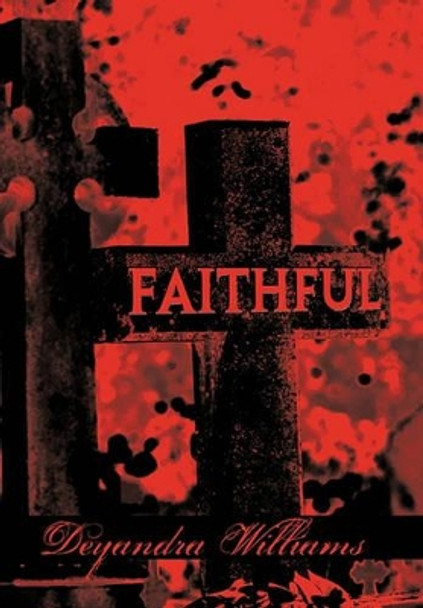 Faithful Deyandra Williams 9781452002828