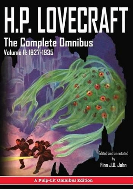 H.P. Lovecraft, The Complete Omnibus Collection, Volume II: 1927-1935 Howard Phillips Lovecraft 9780986409783