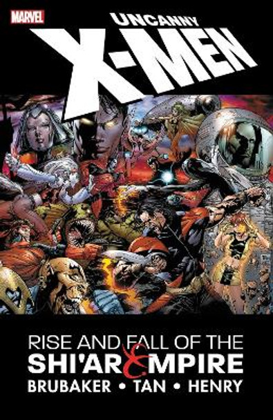 Uncanny X-men: The Rise And Fall Of The Shi'ar Empire Ed Brubaker 9781302931551
