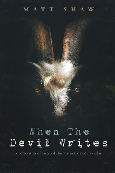 When The Devil Writes Matt Shaw 9780244796402