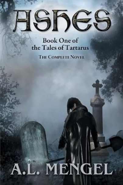 Ashes by A L Mengel