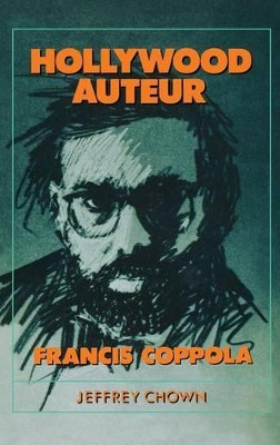 Hollywood Auteur by Jeffrey Chown