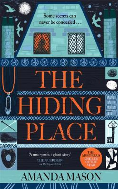 The Hiding Place: The most unsettling ghost story you'll read this year Amanda Mason 9781838771973