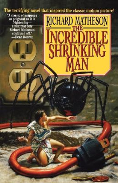 The Incredible Shrinking Man Richard Matheson 9780312856649