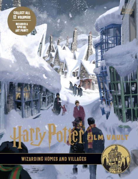 Harry Potter: The Film Vault - Volume 10: Wizarding Homes and Villages Jody Revenson 9781789094886