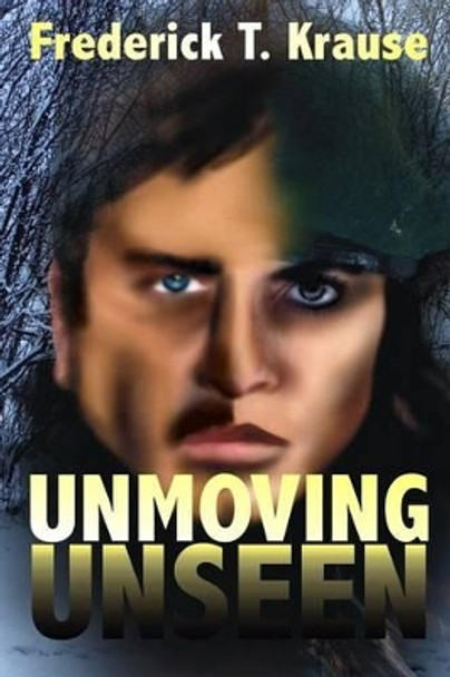 Unmoving, Unseen Nora Baxter 9781593743772