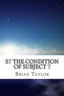 S7 The Condition of Subject 7 by Professor of Political Science Brian Taylor (Ulster University UK)